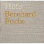 Bernhard Fuchs. Höfe