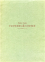 Walter Dahn: Flowers & Coffee
