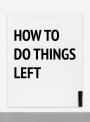 David Ostrowski. How to do things left